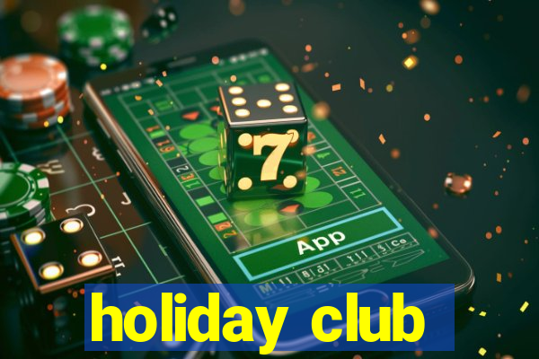 holiday club